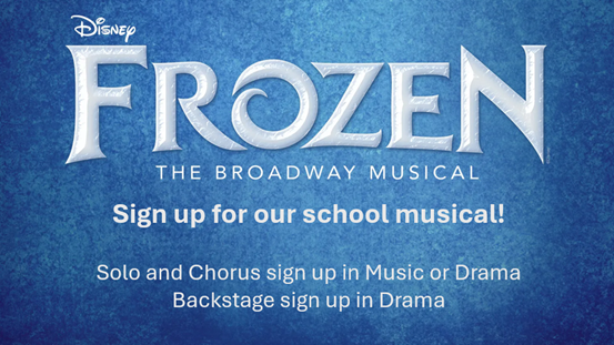 Frozen The Broadway Musical Sign up for our school musical poster